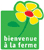 Bienvenue à la ferme